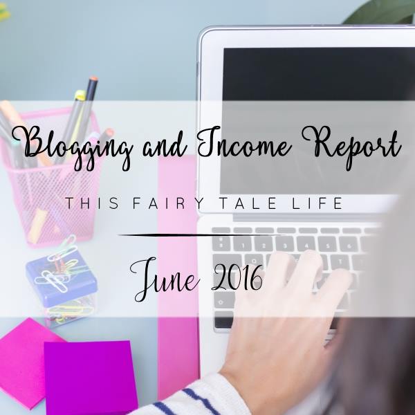Blogging and Income Report - June 2016
