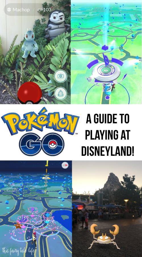 Guide To Playing Pokemon Go At Disneyland This Fairy Tale Life