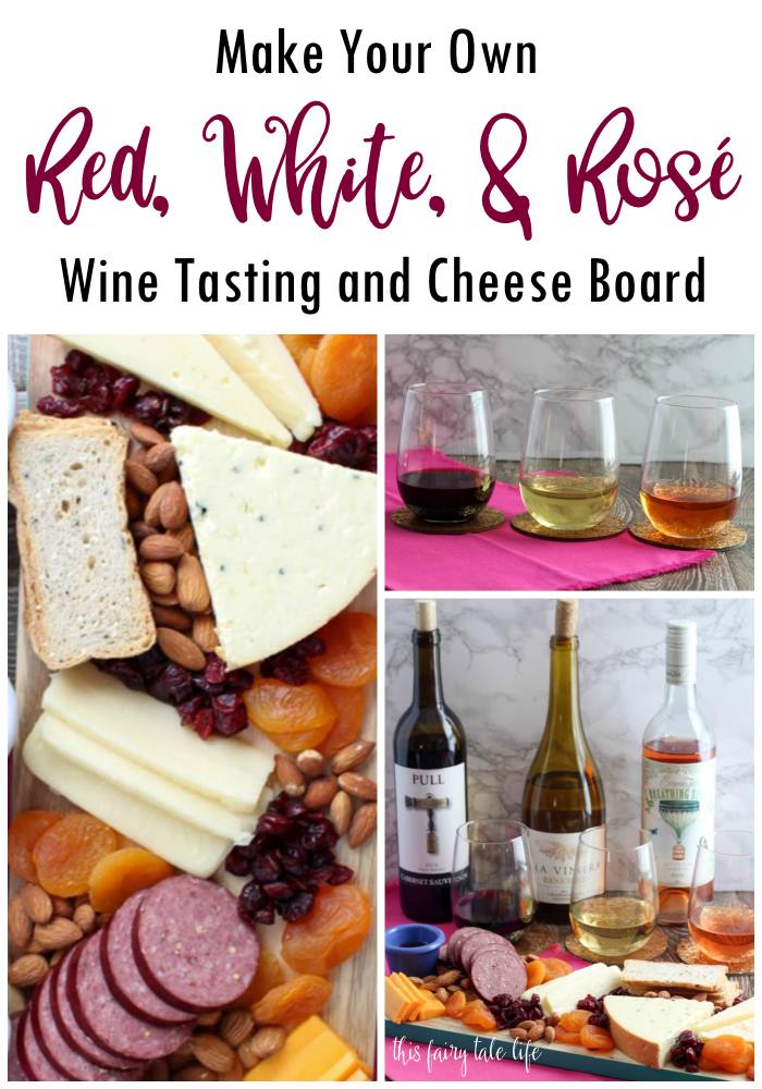 Make Your Own Red, White, and Rosé Wine Tasting and Cheese Board