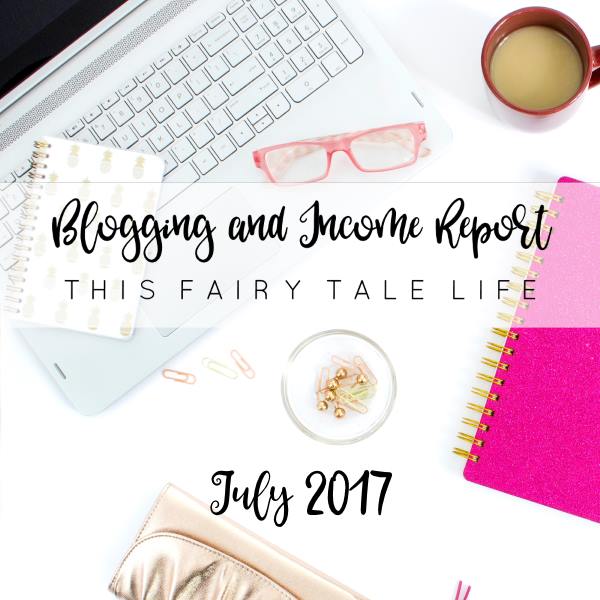 Blogging and Income Report - July 2017