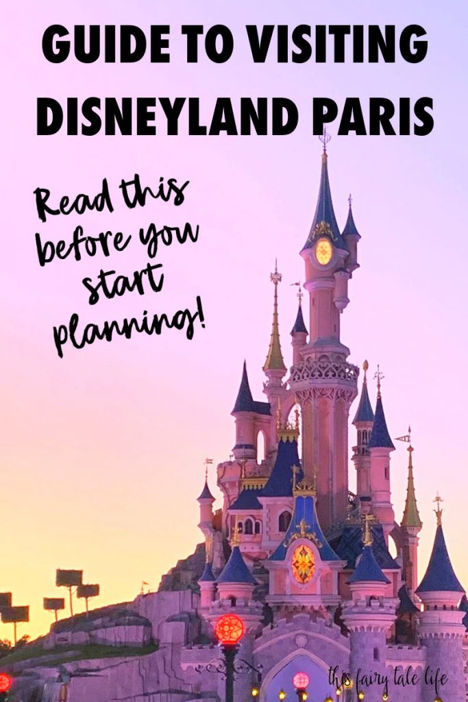 Guide to Disneyland Paris: Everything You Need to Know Before Your Visit!