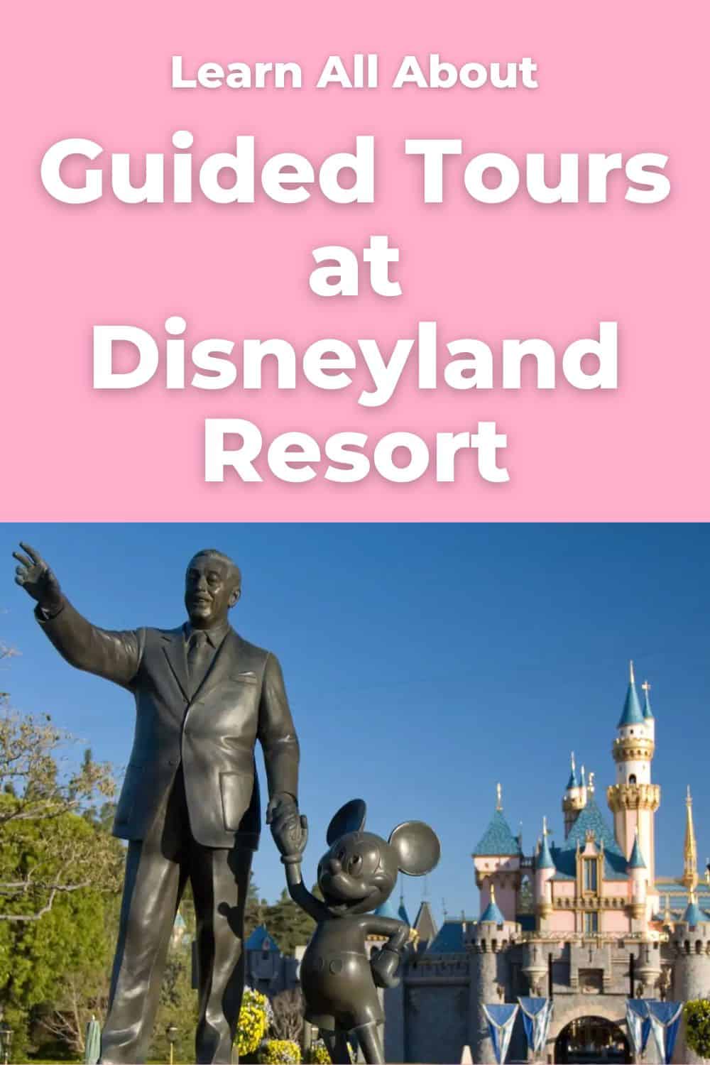 Partners Statue with Sleeping Beauty Castle in the background, with light pink background and text overlay that reads "Learn all about guided tours at Disneyland Resort."